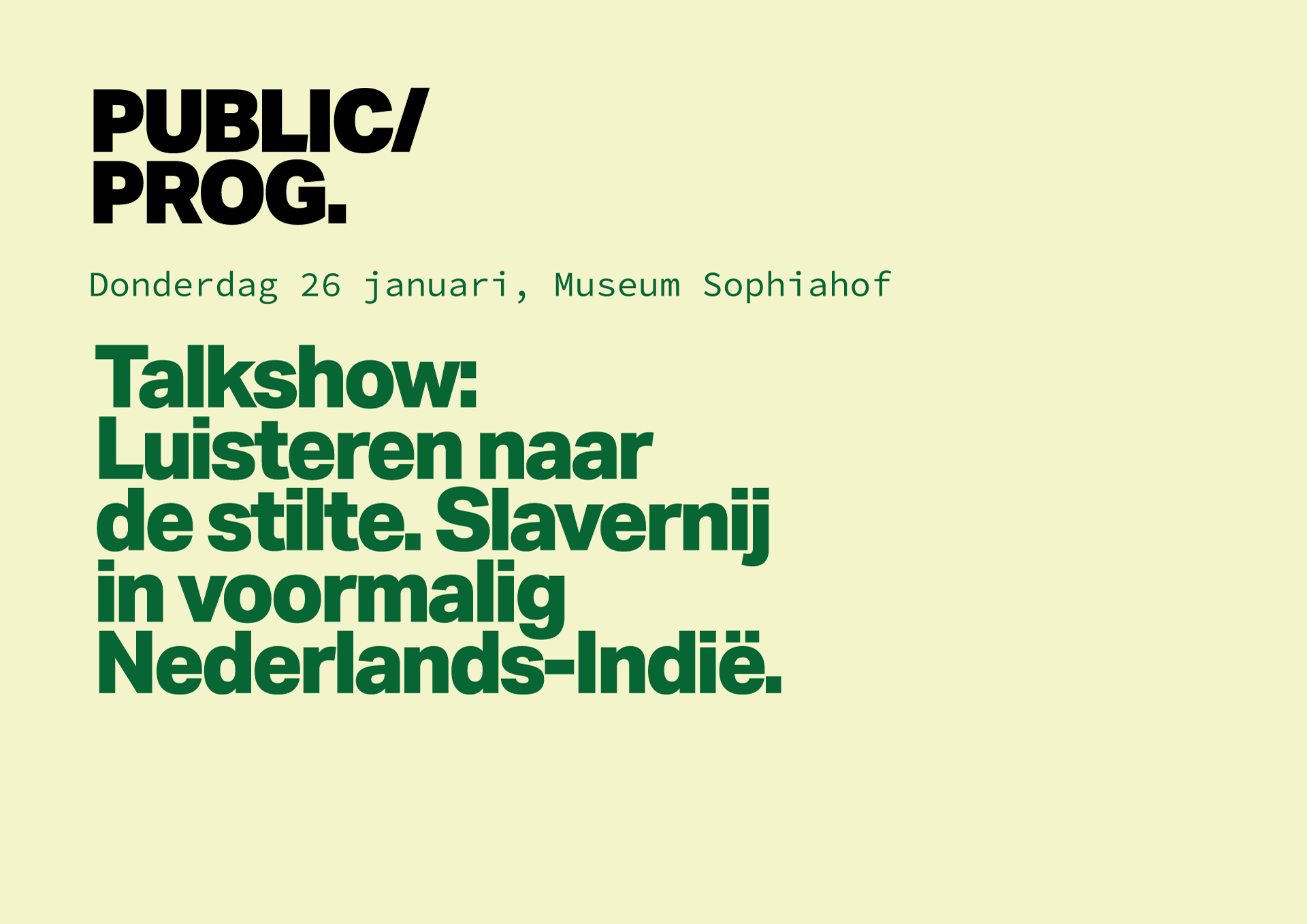 Talkshow, &lsquo;Luisteren naar de stilte. Slavernij in voormalig Nederlands-Indi&euml;, Museum Maluku