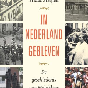 In Nederland gebleven - De geschiedenis van Molukkers 1951-2025